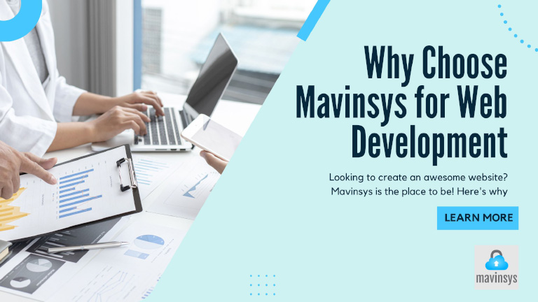 Top 10 Reasons to Choose Mavinsys for Your Web Development Needs