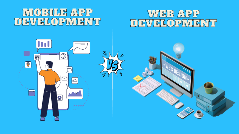 Web Developement Service vs Mobile App Development